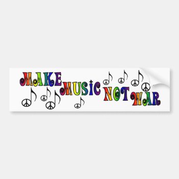 Make Music Bumper Sticker by jricher1321 at Zazzle