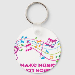 MAKE MUSIC NOT NOISE MAKES MUSIC NOT NOISE KEYCHAIN