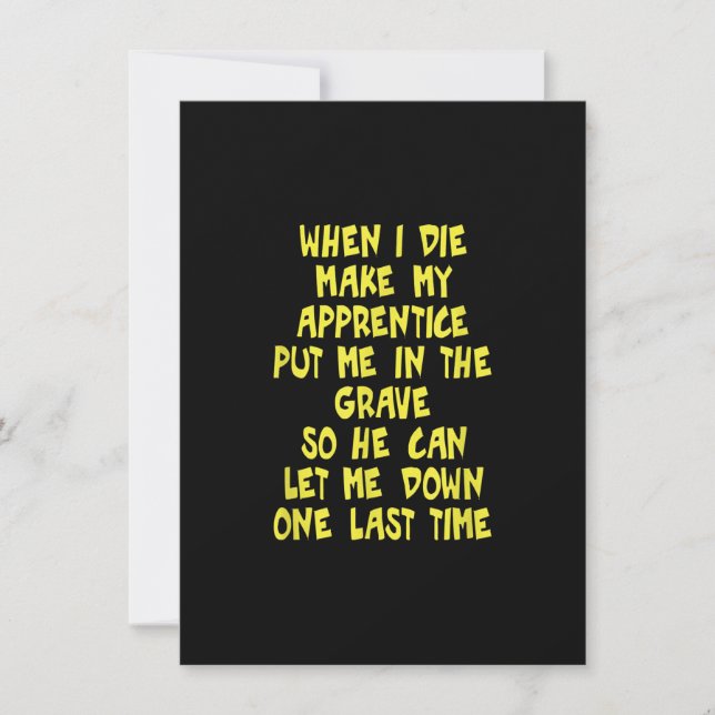 Make My Apprentice Put Me In Grave Journeyman Note Card (Front)