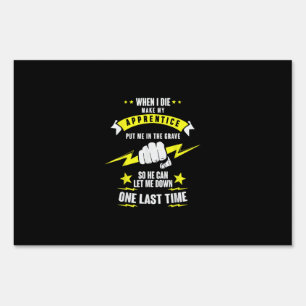 Make My Apprentice Put Me In Journeyman Sign