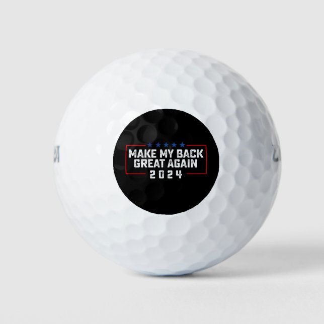 Make My Back Great Again 2024 Trump Election Golf Balls (Front)