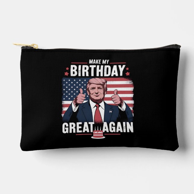 Make My Birthday Great Again Funny Trump Accessory Pouch (Front)