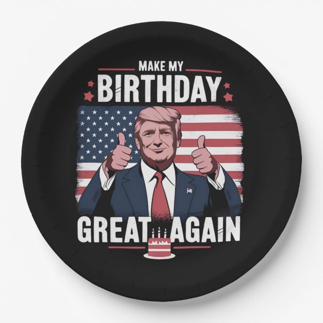 Make My Birthday Great Again Funny Trump Paper Plates (Front)