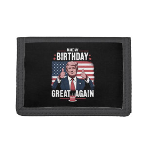 Make My Birthday Great Again Funny Trump Tri-fold Wallet