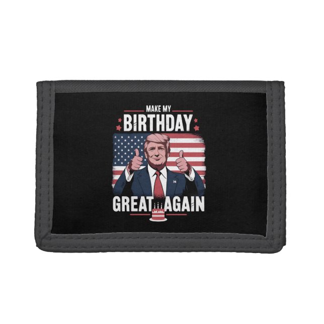 Make My Birthday Great Again Funny Trump Trifold Wallet (Front)