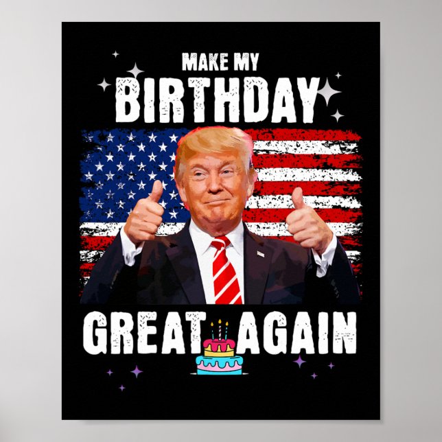 Make My Birthday Great Again  Poster (Front)