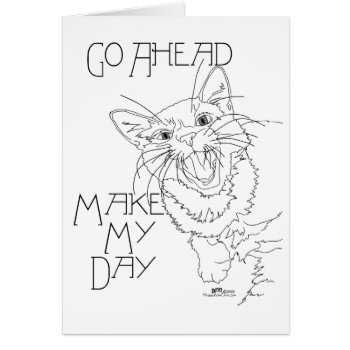 Make My Day by MaggieRossCats at Zazzle