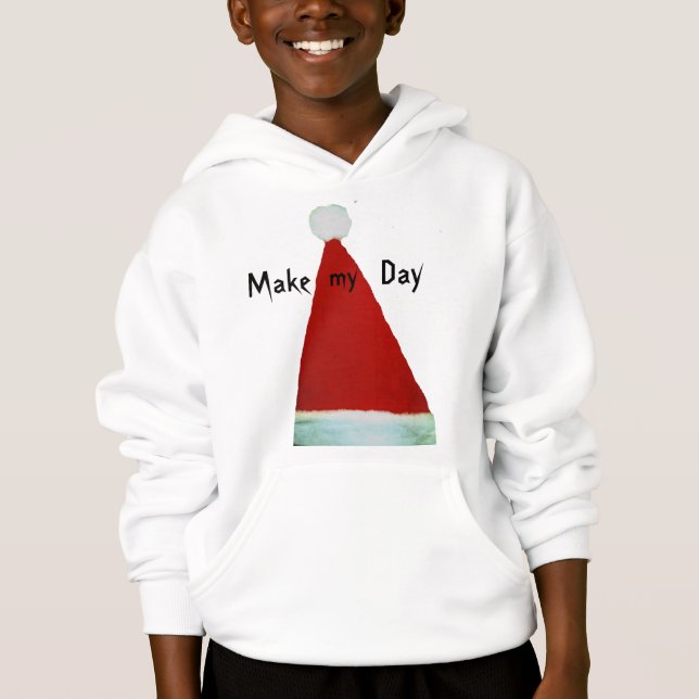 Make my Day_ T-Shirt Hoodie (Front)