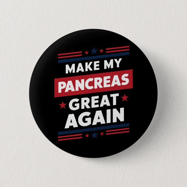 Make My Pancreas Great Again Diabetes Awareness Button (Front)