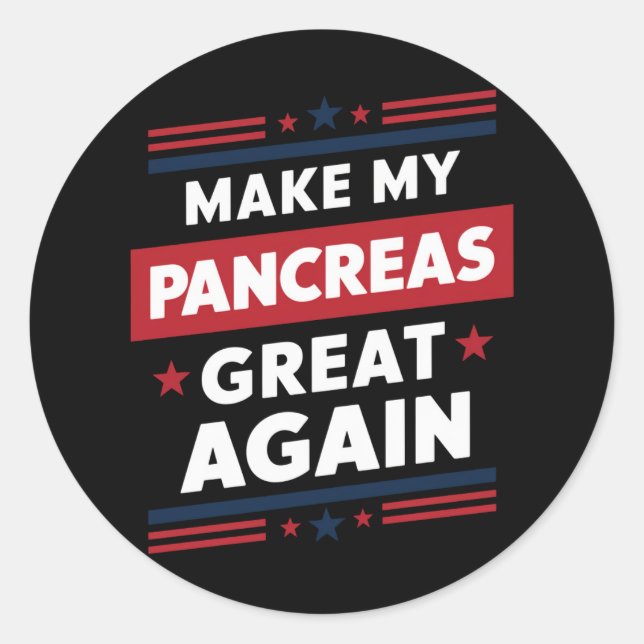Make My Pancreas Great Again Diabetes Awareness Classic Round Sticker (Front)
