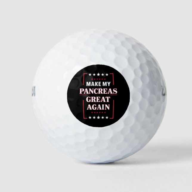 Make My Pancreas Great Again Diabetes Awareness  Golf Balls (Front)