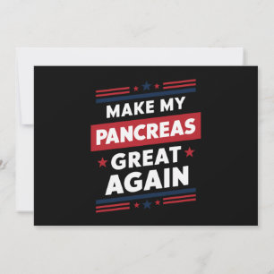 Make My Pancreas Great Again Diabetes Awareness Invitation