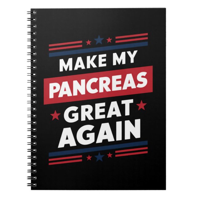 Make My Pancreas Great Again Diabetes Awareness Notebook (Front)