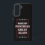 Make My Pancreas Great Again Diabetes Awareness  Samsung Galaxy S21 Case<br><div class="desc">Make My Pancreas Great Again Diabetes Awareness</div>