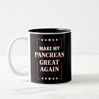 Make My Pancreas Great Again Diabetes Awareness  Two-Tone Coffee Mug