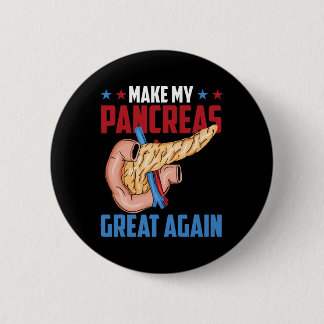 Make My Pancreas Great Again Diabetic Type 1 Diabe Button