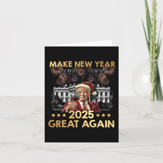 Make New Year 2025 Great Again Funny Trump Wine Ne Card (Front)