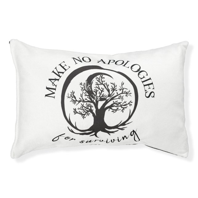 Make No Apologies Dog Bed (Front)