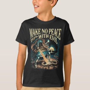 Make No Peace With Evil Archangel Michael Jesus Go T-Shirt