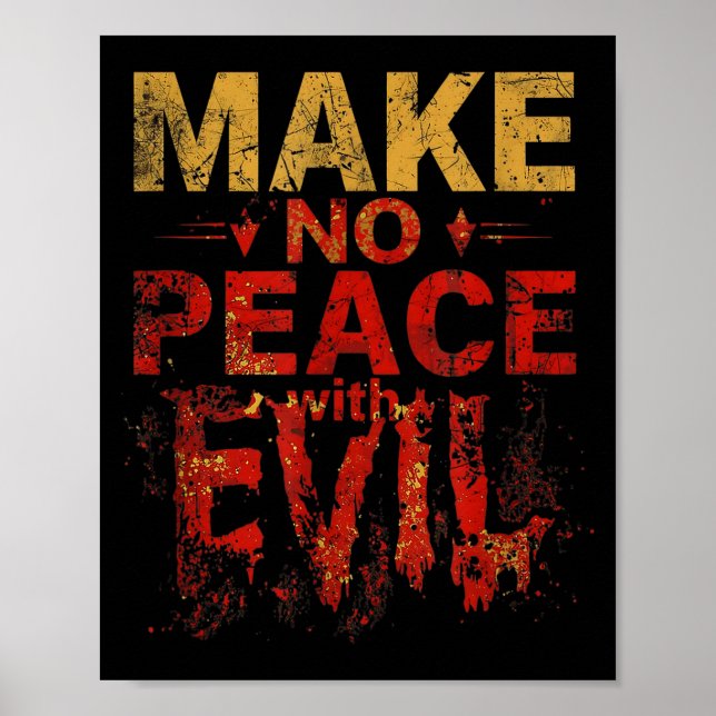 Make No Peace With Evil Archangel Warrior, Defend  Poster (Front)