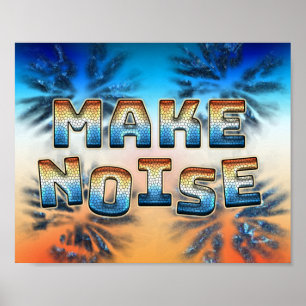 Make Noise Poster