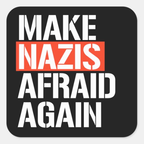 Make NZS Afraid Again Square Sticker