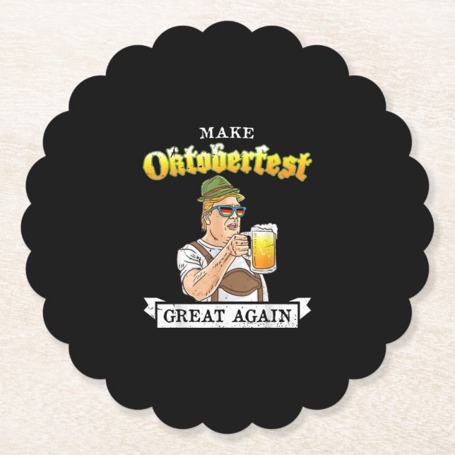 Make Oktoberfest Great Again Trump Drinking Paper Coaster (Front)