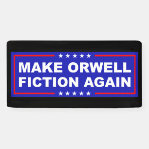 Make Orwell Fiction Again Banner