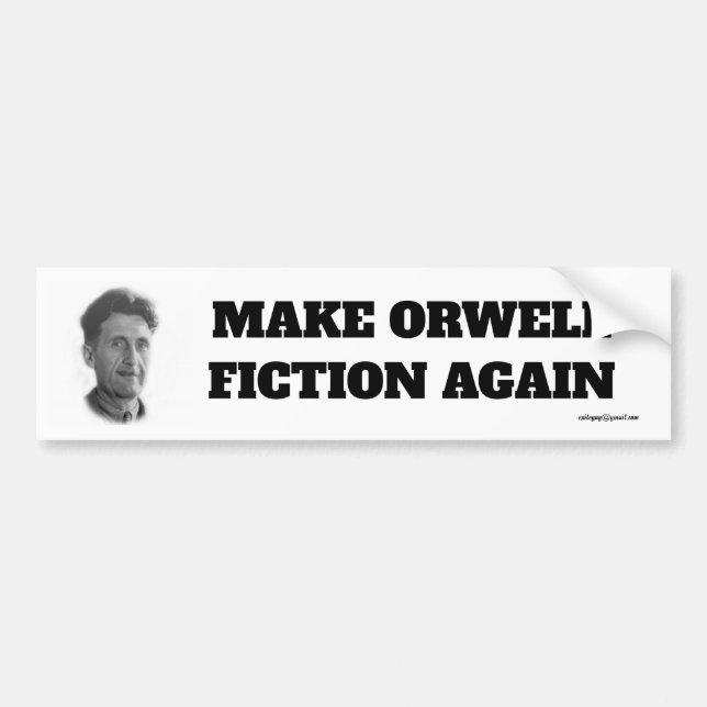 Make Orwell Fiction Again Bumper Sticker (Front)