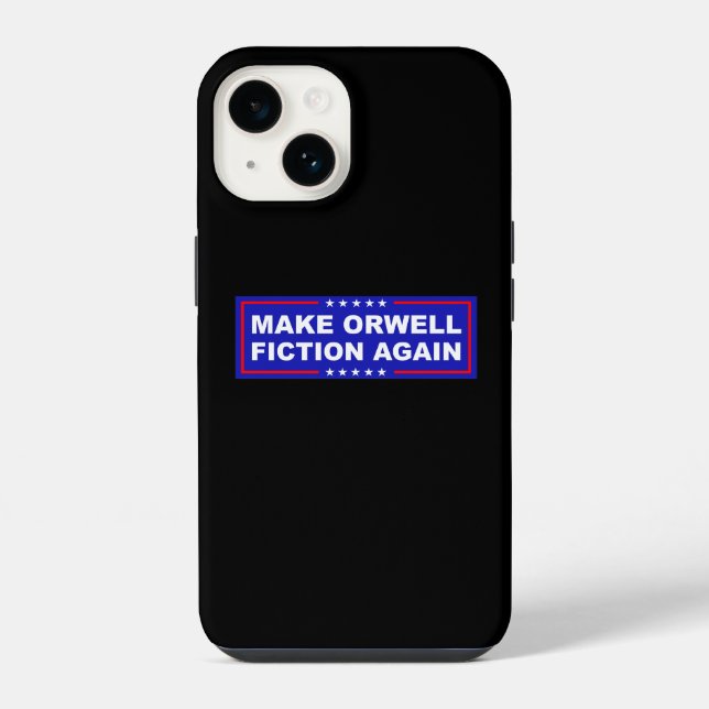 Make Orwell Fiction Again Iphone Case (Back)