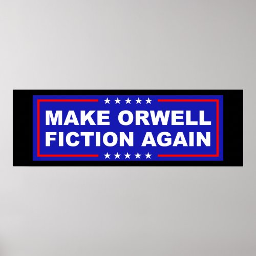 Make Orwell Fiction Again