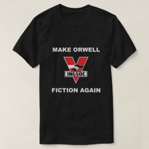 Make Orwell Fiction Again T-Shirt