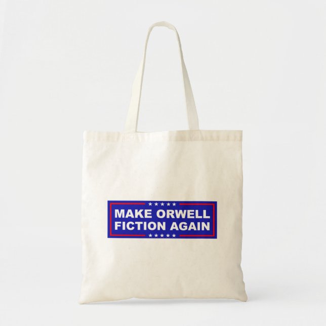 Make Orwell Fiction Again Tote Bag (Front)