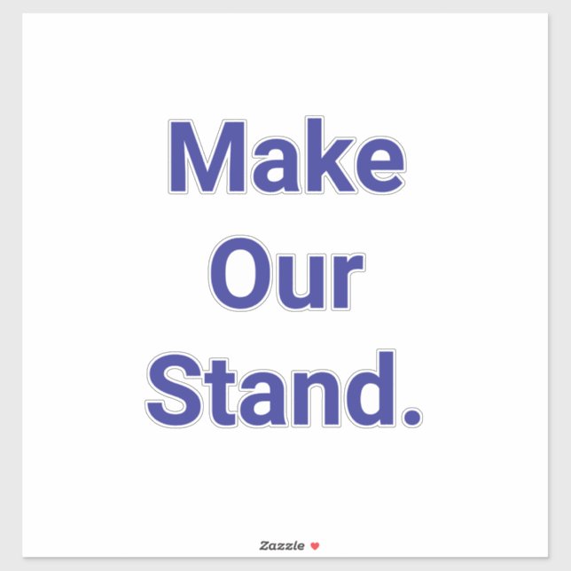 Make Our Stand Hankamer Artjunkhaus Peace Freedom Sticker (Sheet)