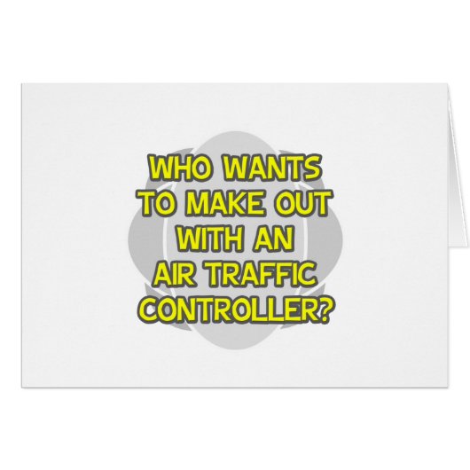 Make Out With an Air Traffic Controller Cards (Front Horizontal)