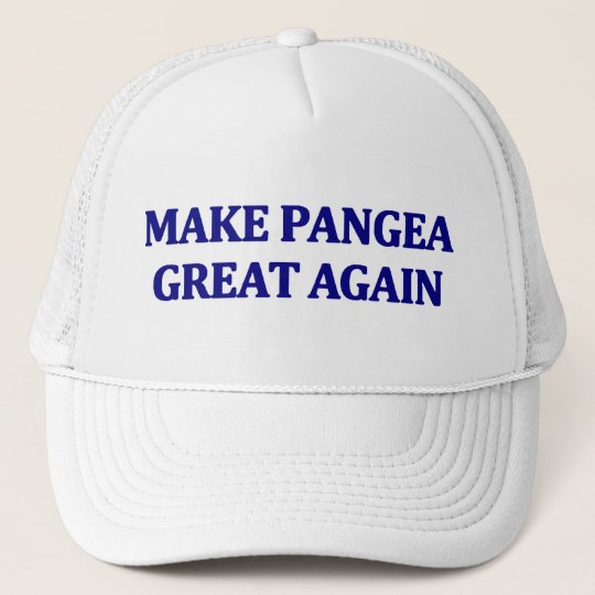 Make Pangea Great Again Trucker Hat.