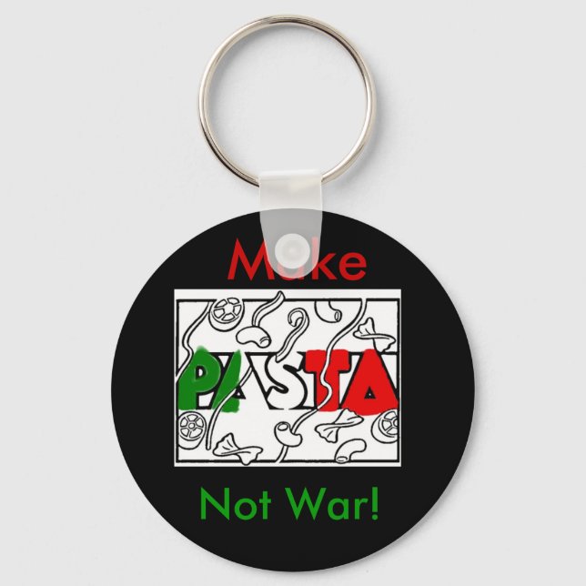 Make Pasta not war! Keychain (Front)