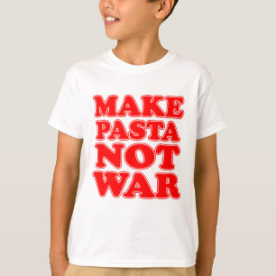 Make Pasta Not War T-Shirt
