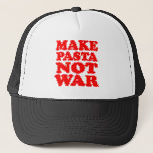 Make Pasta Not War Trucker Hat