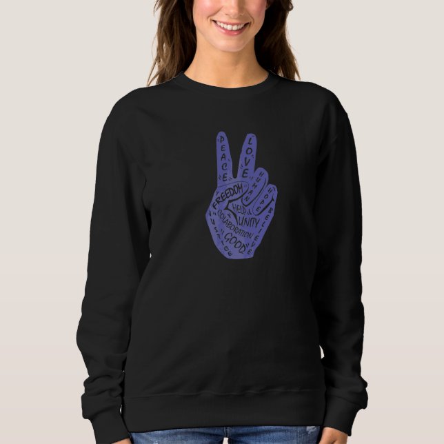 Make Peace Not War  Peace Hand Sign  11 Sweatshirt (Front)