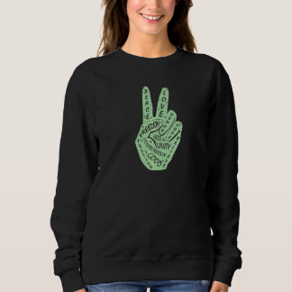 Make Peace Not War  Peace Hand Sign  12 Sweatshirt