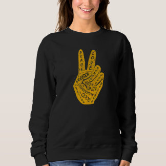 Make Peace Not War  Peace Hand Sign 22 Sweatshirt