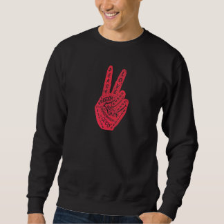 Make Peace Not War  Peace Hand Sign  2 Sweatshirt