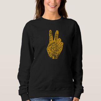 Make Peace Not War  Peace Hand Sign  30 Sweatshirt