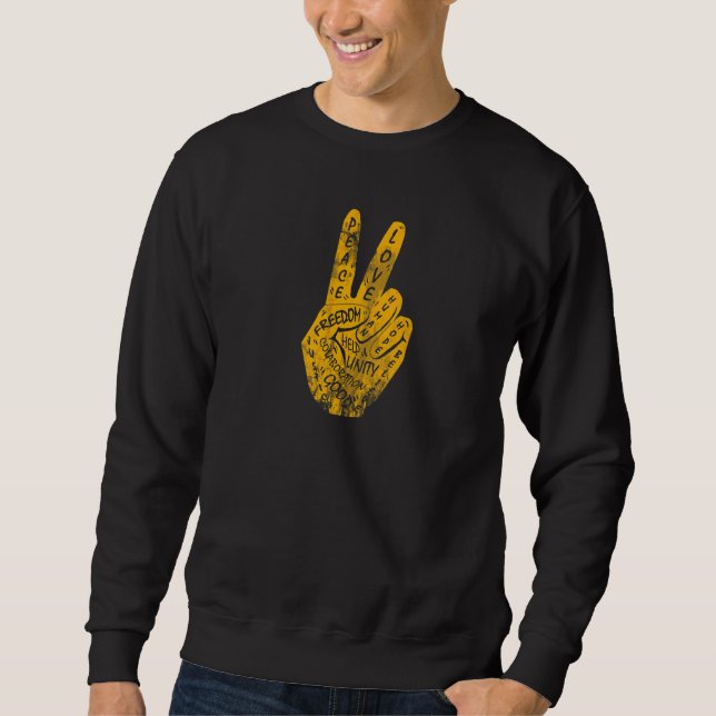 Make Peace Not War  Peace Hand Sign  30 Sweatshirt (Front)