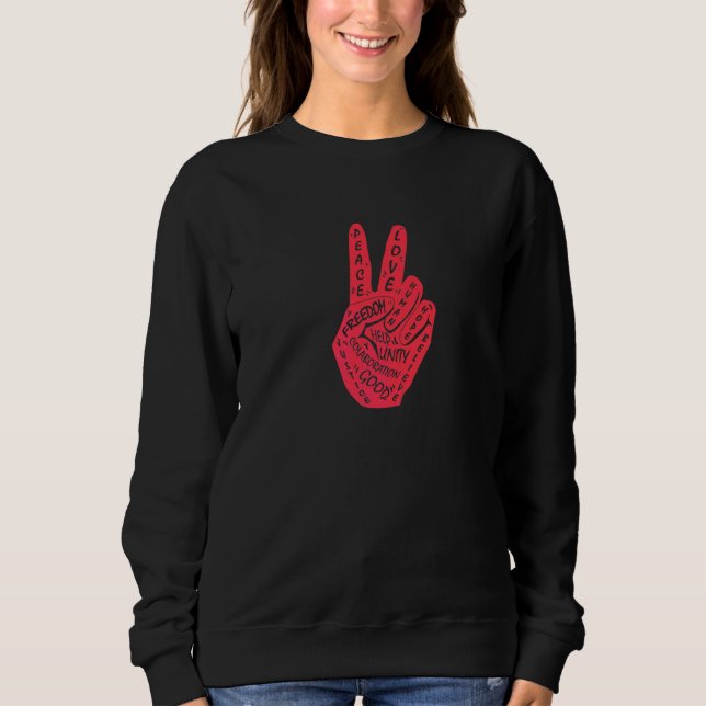 Make Peace Not War  Peace Hand Sign  3 Sweatshirt (Front)
