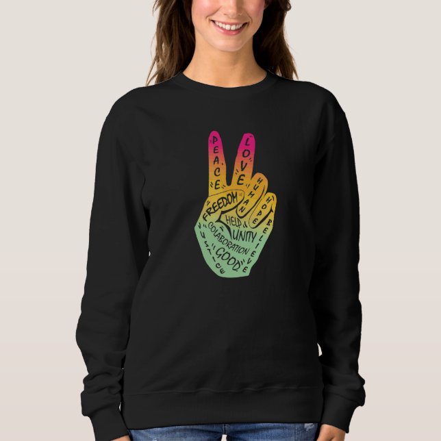 Make Peace Not War  Peace Hand Sign 3 Sweatshirt (Front)
