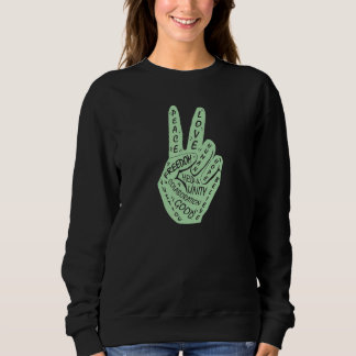 Make Peace Not War  Peace Hand Sign 4 Sweatshirt