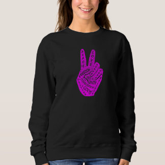 Make Peace Not War  Peace Hand Sign  9 Sweatshirt