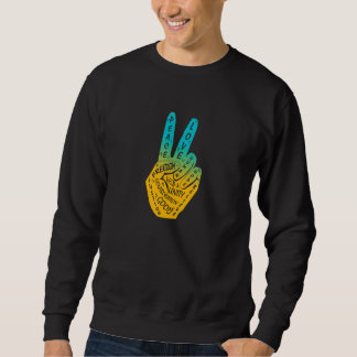 Make Peace Not War  Peace Hand Sign Blue Yellow Sweatshirt
